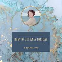 How to get an A for CAE