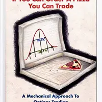 Если вы можете заказать пиццу, значит, вы сможете торговать - механический подход к торговле опционами