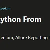 Appium and Selenium with Python From Basics to Framework