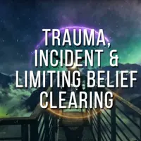 Избавление от травм, инцидентов и ограничивающих убеждений