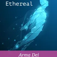 Ethereal. Arma Dei