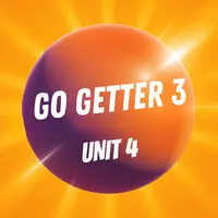 Go Getter 3 Unit 4